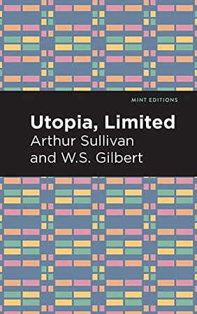 Utopia Limited (Mint Editions)