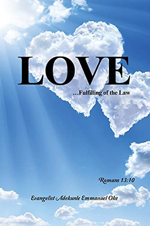 Love: ...Fulfilling Of The Law