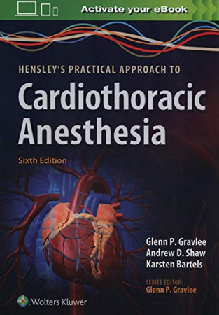 Hensley'S Practical Approach To Cardiothoracic Anesthesia