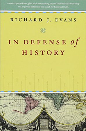 In Defense Of History
