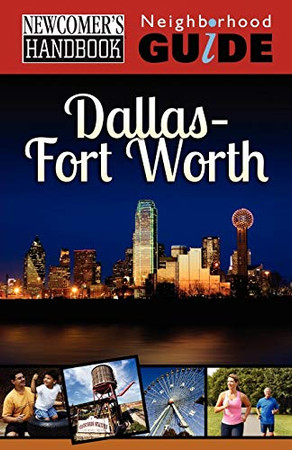 Newcomer'S Handbook Neighborhood Guide: Dallas-Fort Worth