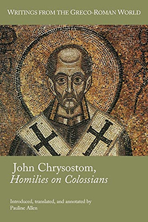 John Chrysostom, Homilies On Colossians