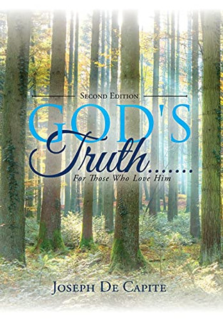 God'S Truth.......For Those Who Love Him