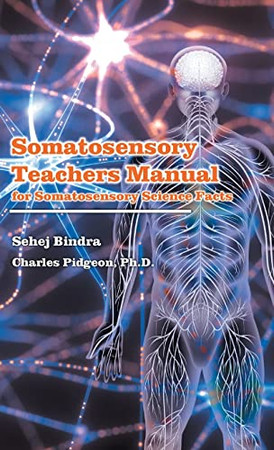 Somatosensory Teachers Manual: For Somatosensory Science Facts
