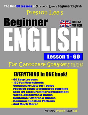 Preston Lee's Beginner English Lesson 1 - 60 For Cantonese Speakers (British Version) (Preston Lee's English For Cantonese Speakers (British Version))