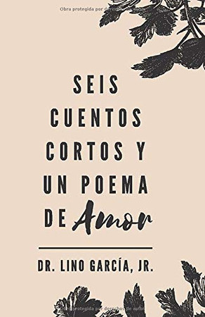 Seis cuentos cortos y un poema de amor (Spanish Edition)