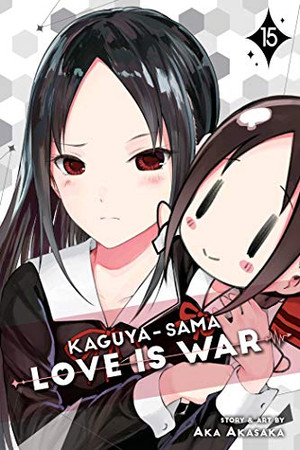 Kaguya-sama: Love Is War, Vol. 15 (15)