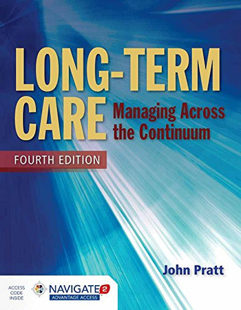 Long-Term Care: Managing Across the Continuum