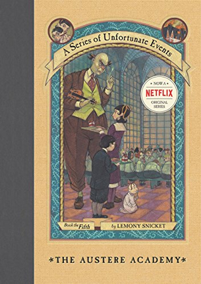 The Austere Academy (A Series of Unfortunate Events, Book 5) Lemony