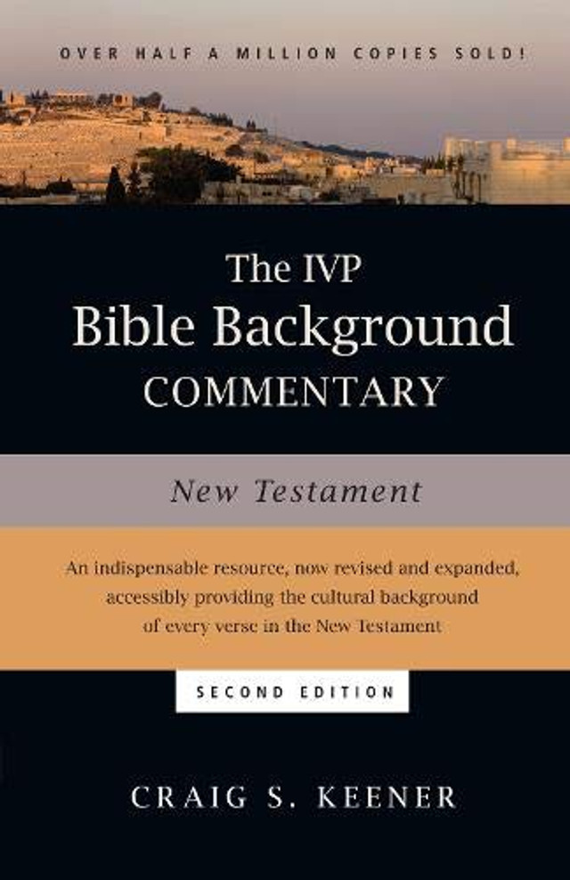 The Ivp Bible Background Commentary New Testament Craig S Keener 9780830824786 8224