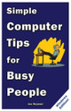 Simple Computer Tips For Busy People: Finish Your Work Early With These ...