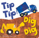 Tip Tip Dig Dig (All About Sounds) - Emma Garcia - 9781906250829 ...
