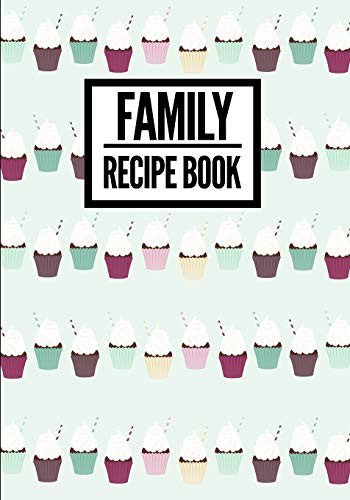 Family Recipe Book: Cute Cupcake Design (2) - Collect & Write Family Recipe  Organizer - [Professional] (Paperback), Blue Willow Bookshop