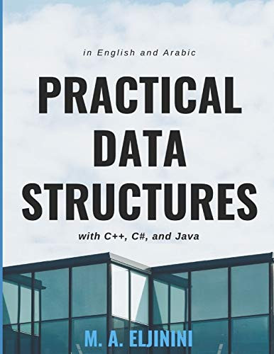 Practical Data Structures with C++, C#, and Java: in English and Arabic ...