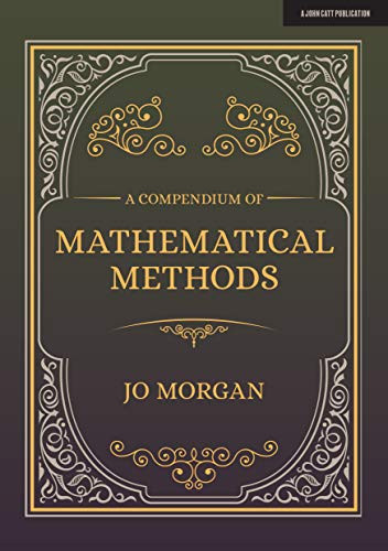 A Compendium Of Mathematical Methods: A handbook for school teachers ...