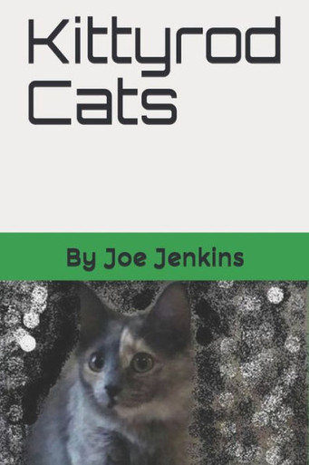 Kittyrod Cats - Joe Jenkins, Joe Jenkins - 9781521277485