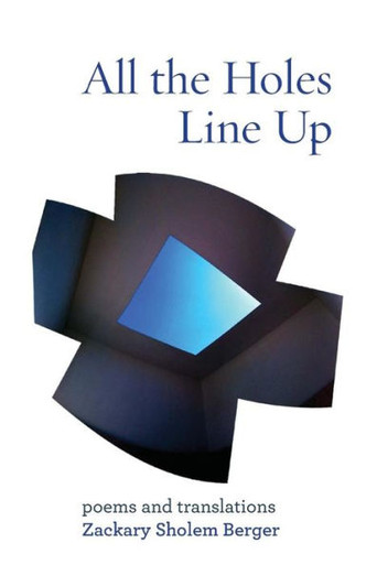 All the Holes Line Up: Poems and Translations (10) (Jewish Poetry ...