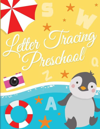 Letter Tracing Book for Preschoolers: Letter Tracing Books for