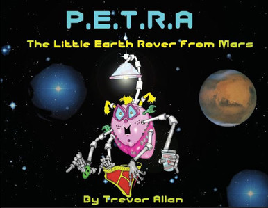 Petra The Little Rover From Mars - Trevor Allan - 9780645809862 ...