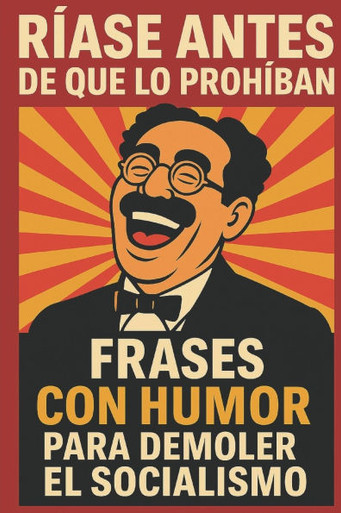 Ríase Antes de que lo Prohíban: Frases con humor para demoler el ...