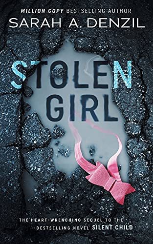 Stolen Girl: Silent Child Book Two - 9781838280727 - Sarah A Denzil ...