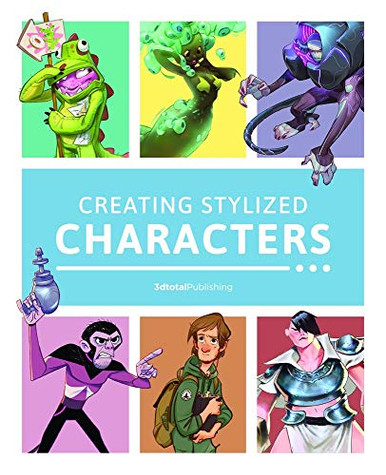 creating stylized characters 3dtotal publishing pdf