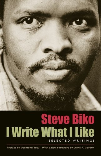 steve biko book i write what i like