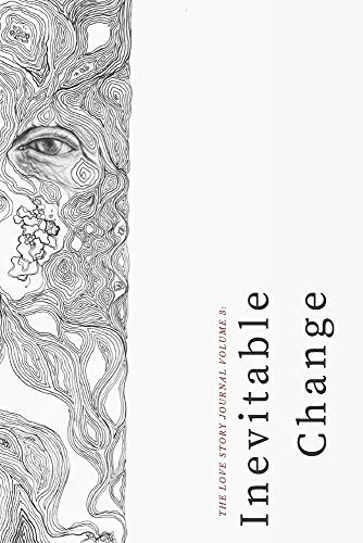 The Love Story Journal Volume 3: Inevitable Change - Maggio, Sophia ...