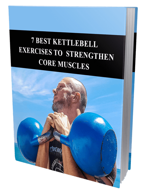 7 Best Kettlebell Exercises To Strengthen Core Muscles