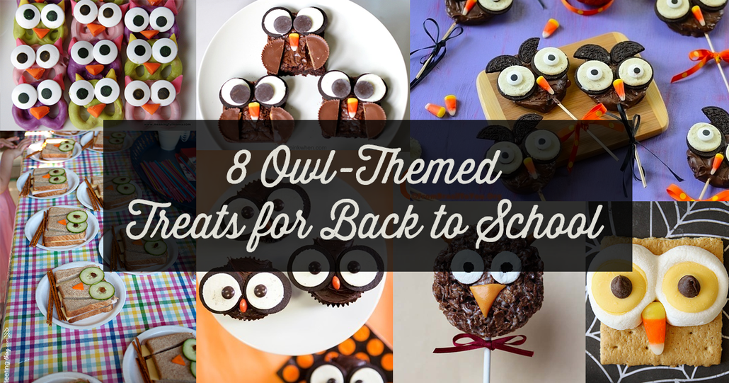 Love Owls? Make These 8 Snacks for Back to School!