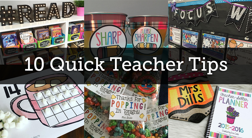 10 Quick Teacher Tips for the Classroom