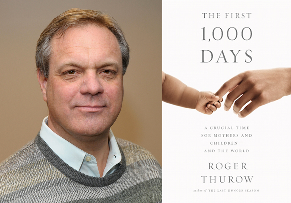 Author Speaker Spotlight: Roger Thurow & The First 1,000 Days