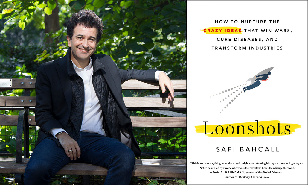 Author Q&A: Meet Safi Bahcall, Author of New Business Book, Loonshots