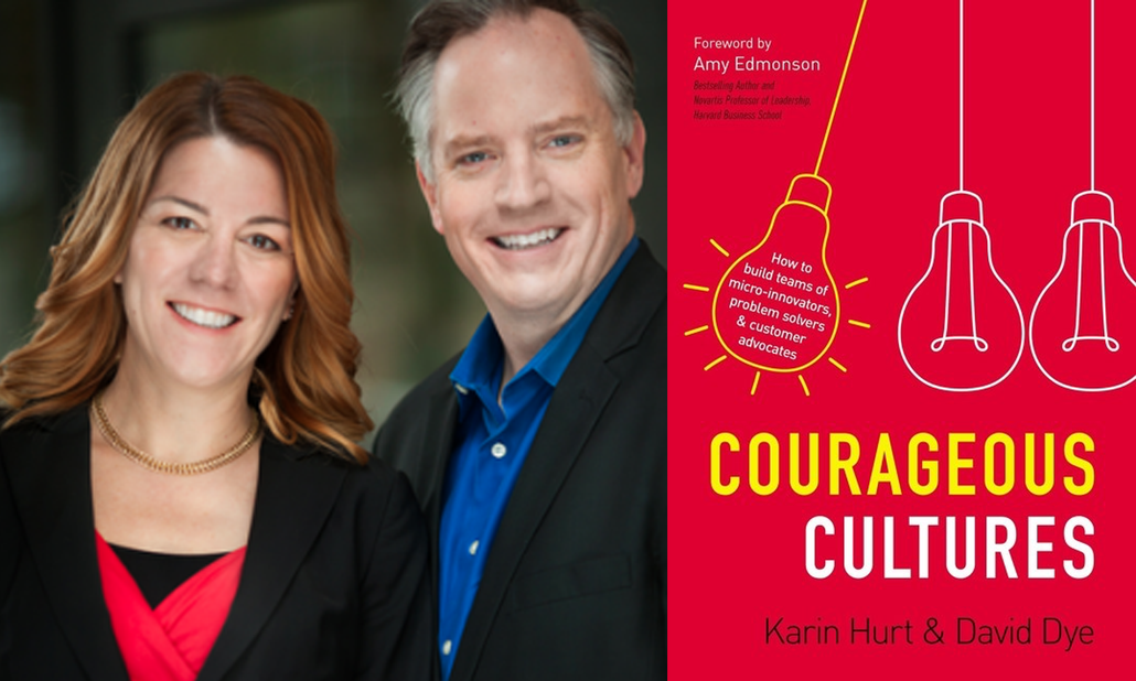 Author Q&A: Karin Hurt and David Dye Cultivate Courageous Cultures