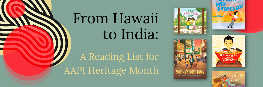 Celebrate AAPI Heritage Month With These 20 Children's Books