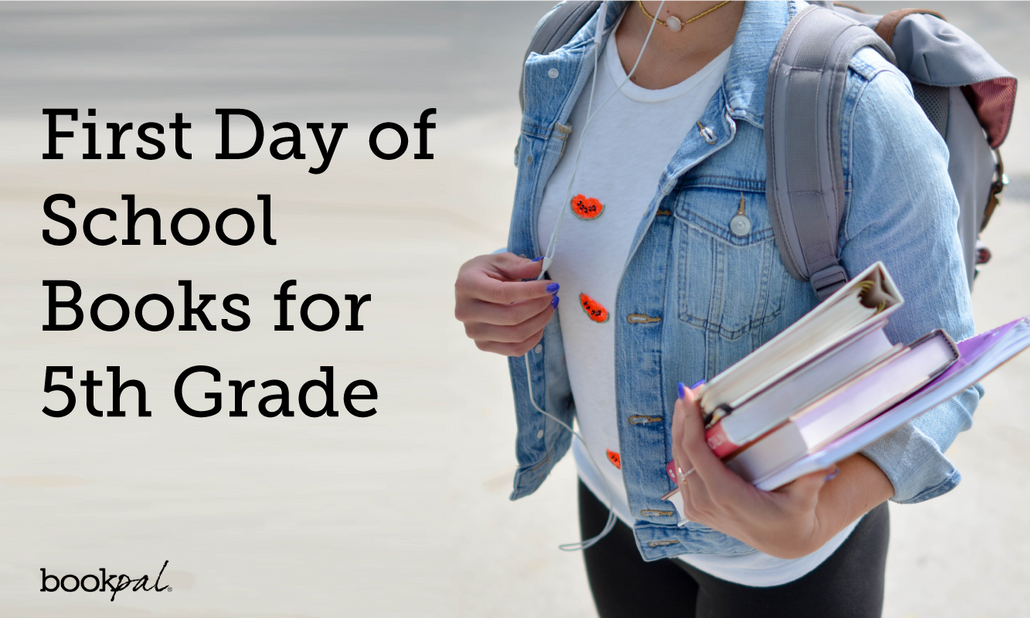 5 Best First Day of School Books for 5th Grade