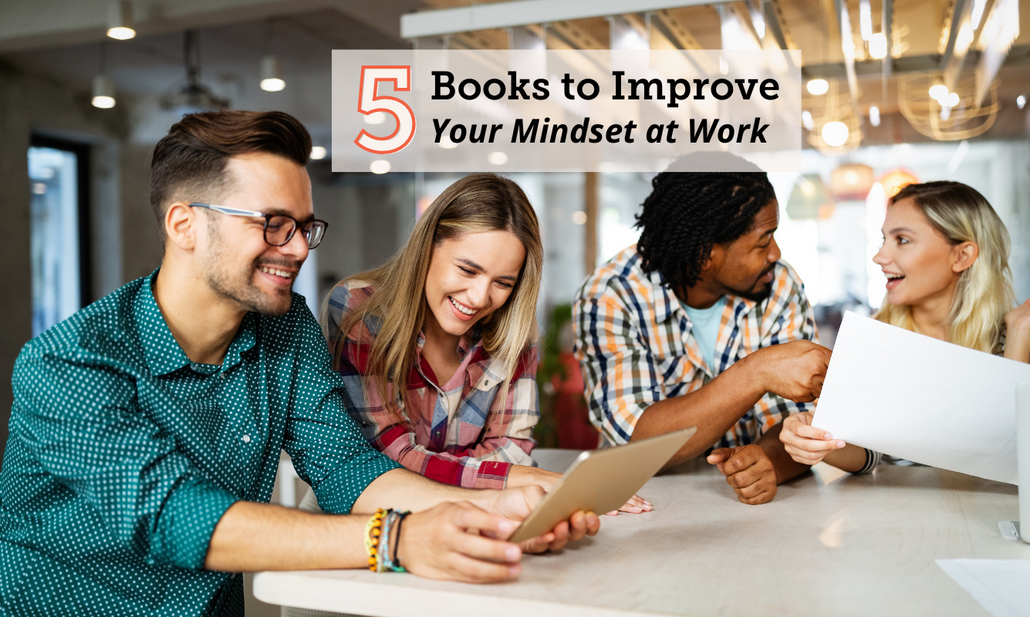 How to Improve Your Mindset at Work