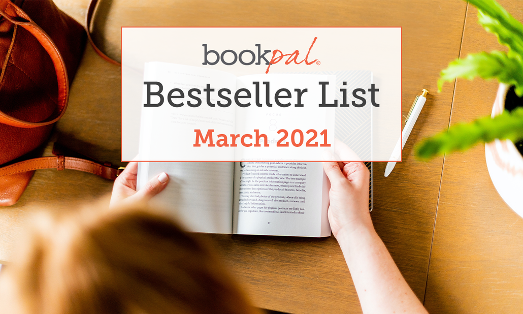 BookPal's Bestseller List: The Best Books of March 2021