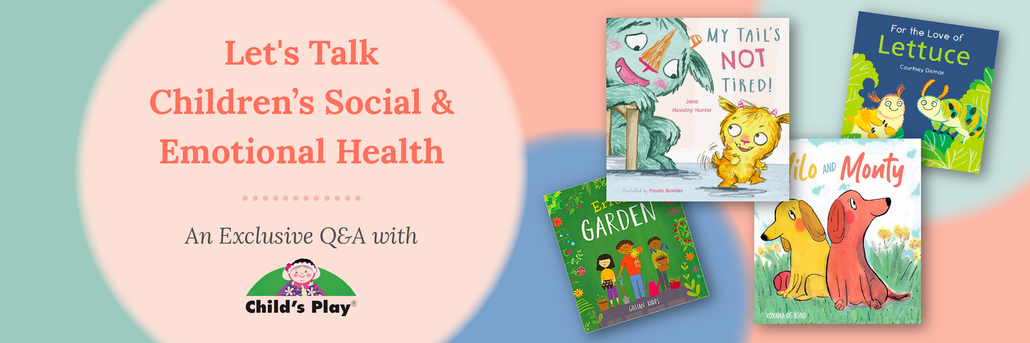 Let's Talk Social & Emotional Health with Child's Play