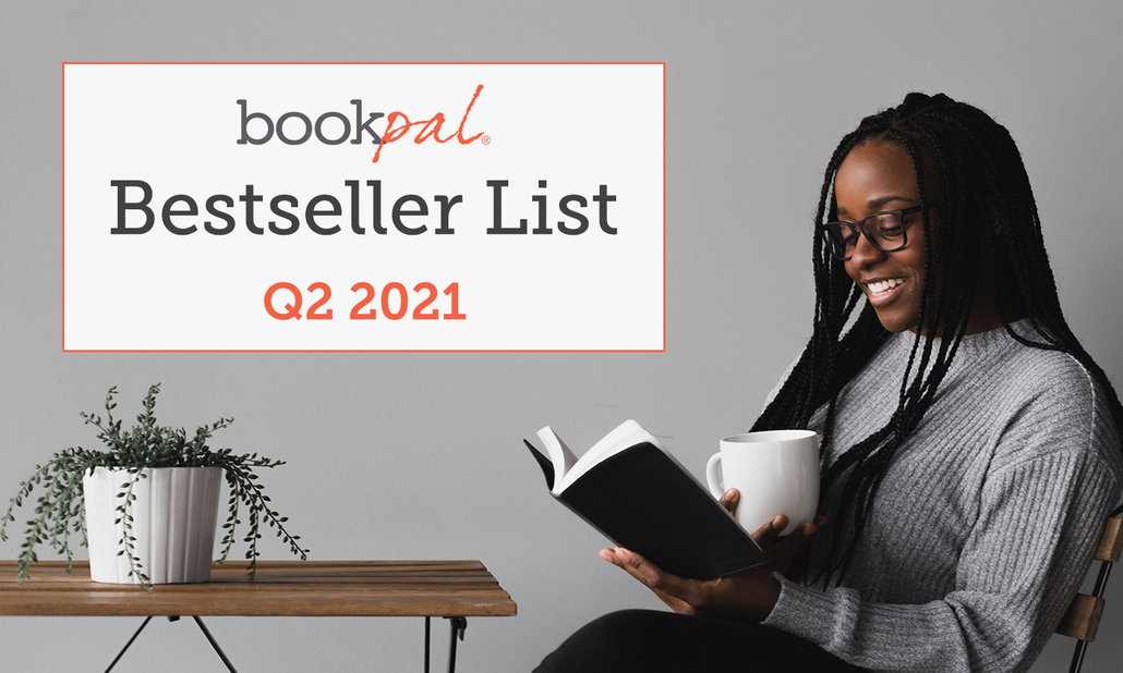 BookPal's Bestseller List: The Best Books of Q2 2021