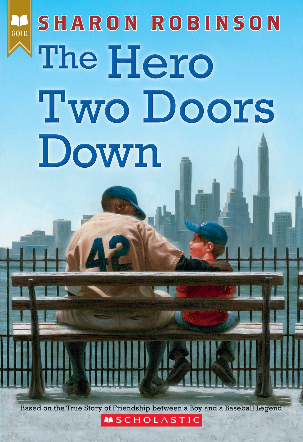 The Hero Two Doors Down: Based on the True Story of Friendship