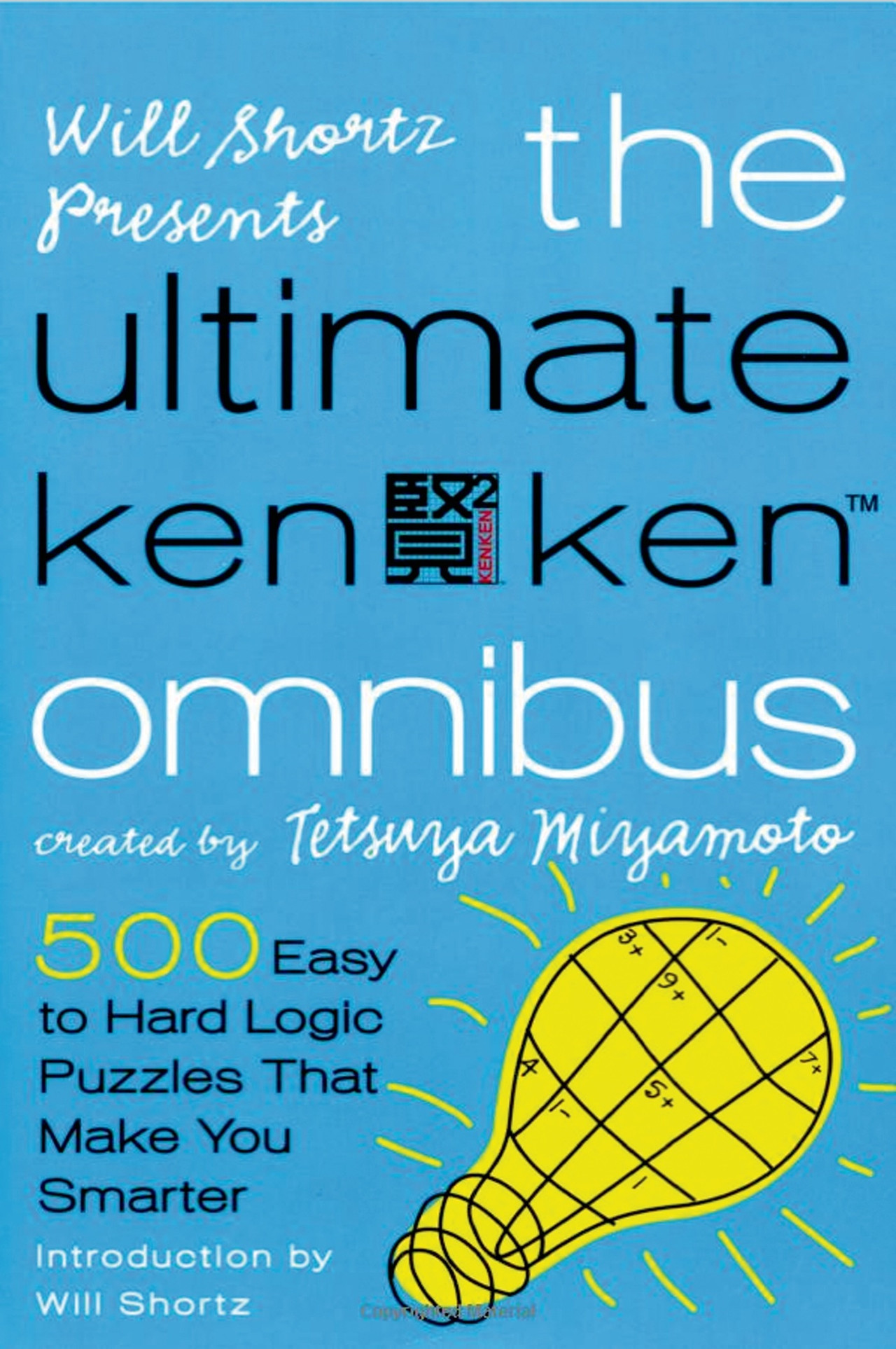 Will Shortz Presents The Ultimate KenKen Omnibus - Paperback | BookPal