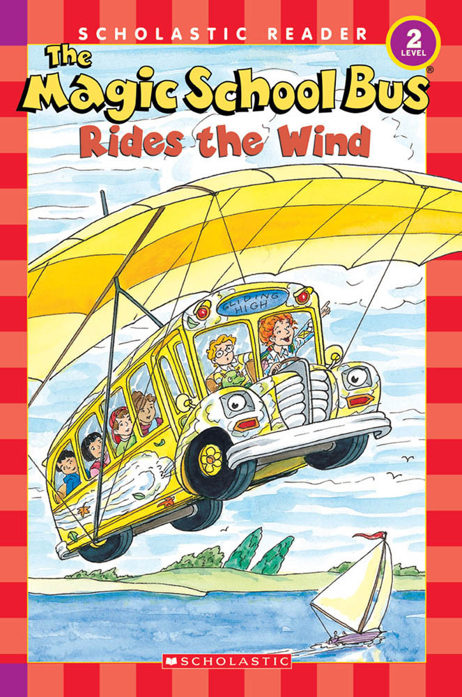 The Magic School Bus Rides the Wind (Scholastic Reader, Level 2