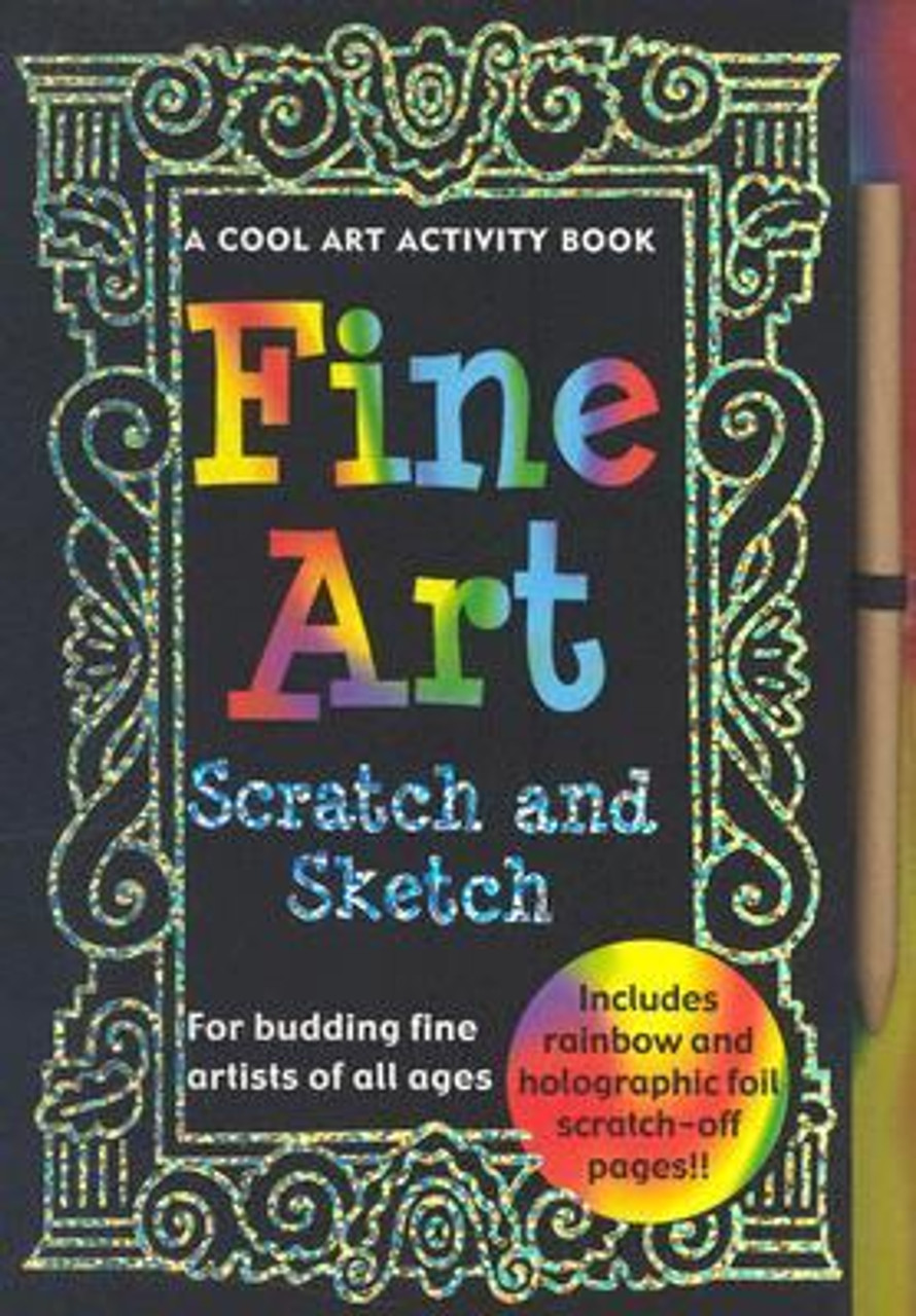 Fine Art Scratch and Sketch: A Cool Art Activity Book for Budding Fine  Artists of All Ages - BookPal