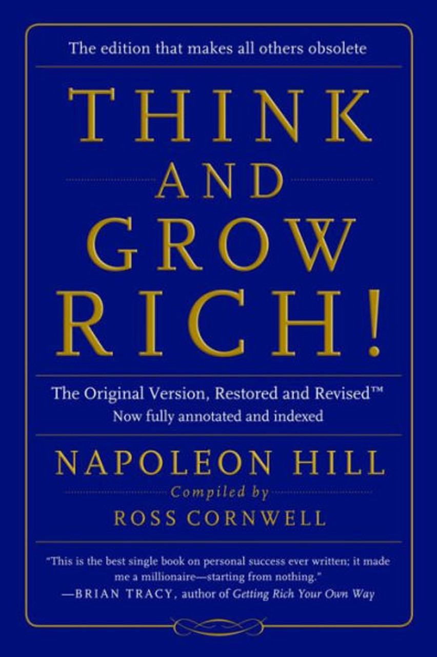 Think and Grow Rich!: The Original Version, Restored and Revised