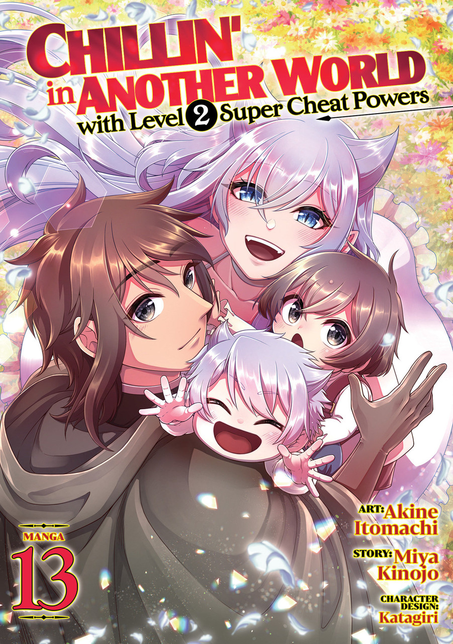 Chillin' in Another World with Level 2 Super Cheat Powers (Manga