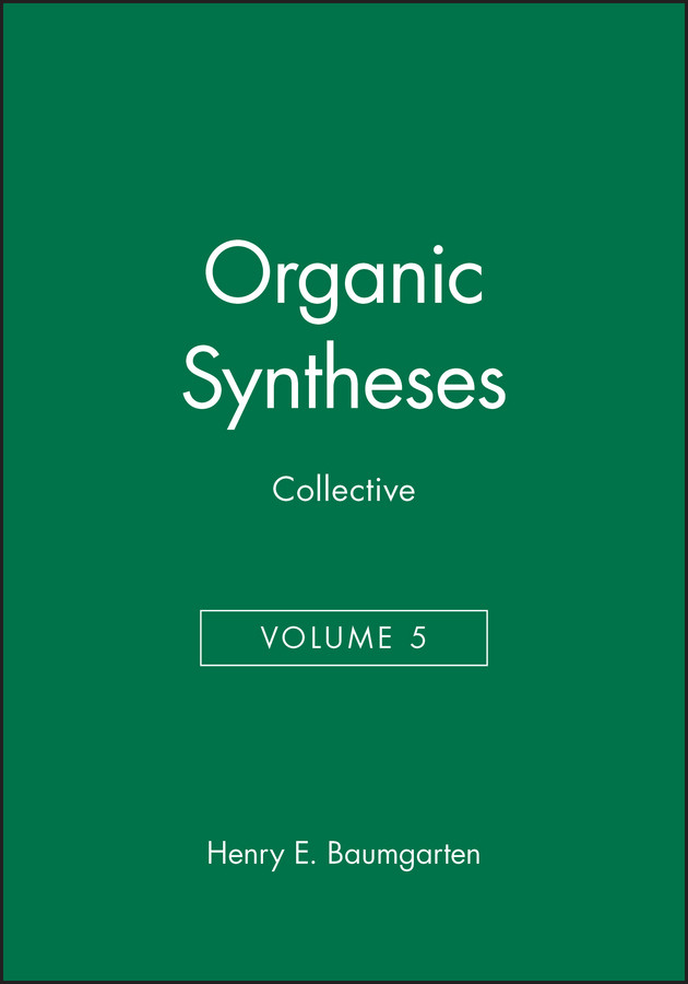 洋書 Organic Syntheses Collective Volume 5 Organic Syntheses, Collective Volume 5 - Hardcover [9780471057079