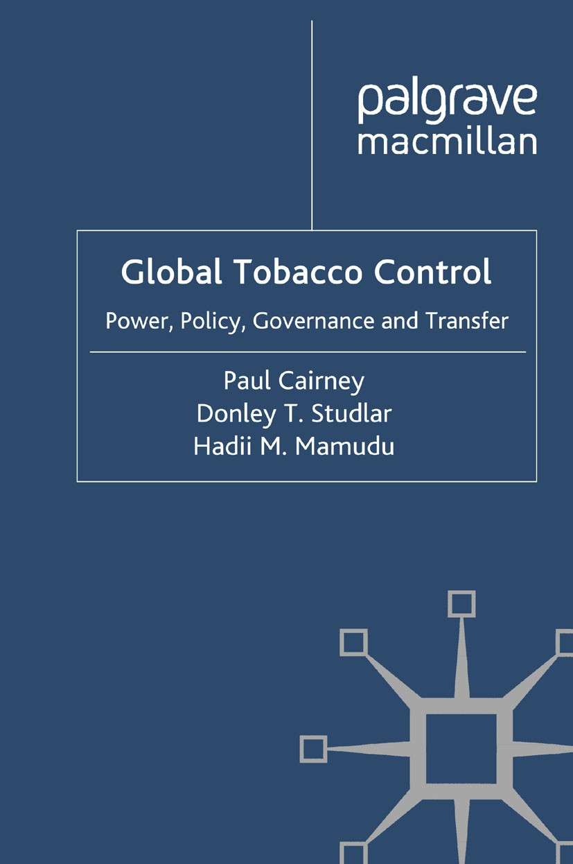 global tobacco control Global Tobacco Control: Power, Policy, Governance and Transfer  [9781349299133]