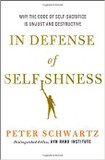 In Defense of Selfishness: Why the Code of Self-Sacrifice Is Unjust and Destructive Cover