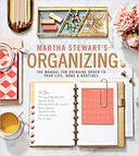 Martha Stewart's Organizing: The Manual for Bringing Order to Your Life, Home & Routines Cover